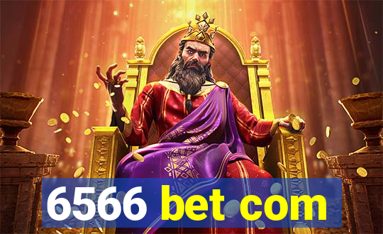 6566 bet com